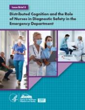 Distributed Cognition and the Role of Nurses in Diagnostic Safety in the Emergency Department