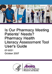 Is Our Pharmacy Meeting Patients' Needs? Pharmacy Health Literacy Assessment Tool User's Guide