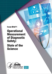 Operational Measurement of Diagnostic Safety: State of the Science