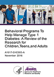 Behavioral Programs To Help Manage Type 1 Diabetes: A Review of the Research for Children,Teens,and Adults